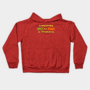 comparing apples to oranges Kids Hoodie